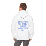 Don't Let Your Food Get Cold Hoodie