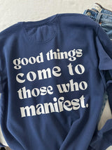 Introducing our "Good Things Come to Those Who Manifest" sweatshirt – your cozy mantra for a magical life! ✨🌈