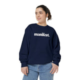 Good Things Come To Those Who Manifest Sweatshirt