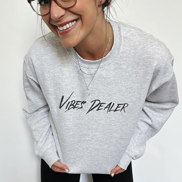 Vibes Dealer Sweatshirt