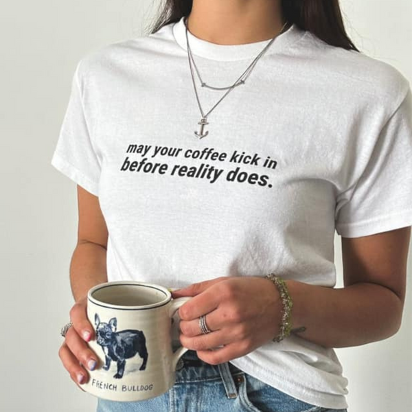 Coffee t-shirt, funny coffee shirt, Oversized Coffee Shirt, Oversized T-Shirt, White Coffee Shirt, Coffee Gift, May Your Coffee Kick In Before Reality Does T-Shirt, Best Trendy Apparel, Cute Coffee Tee, Funny Coffee Shirt, Retro Caffeine T-Shirt, Good Vibes Shirt, Manifesting Daydreams
