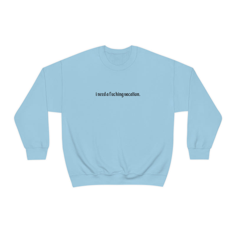 This cheeky and playful sweatshirt is perfect for those moments when you're dreaming of sandy beaches, exotic destinations, and the ultimate getaway. It's a playful invitation for others to share their travel stories, exchange destination recommendations, and join in on the anticipation of future adventures. Wear it proudly and watch as it sparks smiles and nods of agreement wherever you go!