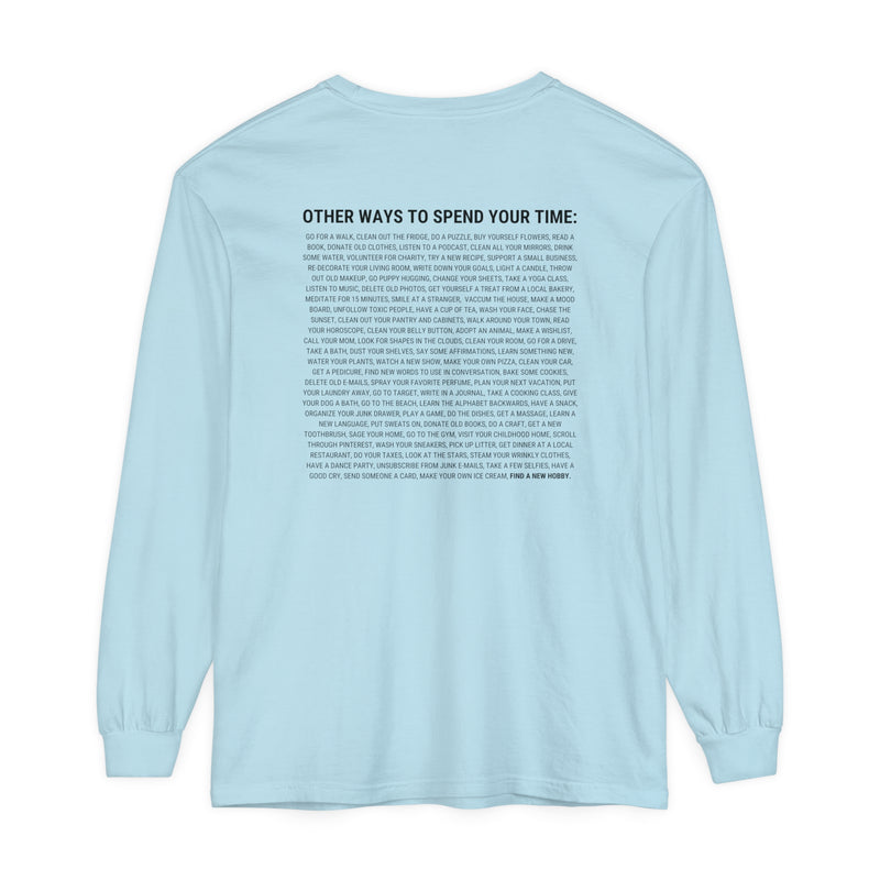 Meet our "Mind Your Business" long sleeve tee – a cozy conversation starter with a dash of sass! 😌 Embrace the chill vibes and carry your reminder wherever you go. The back is loaded with quirky suggestions for your free moments because life is too short not to laugh. Stay comfy, stay witty, and always remember, it costs $0.00 to mind your business in style! 🌈
