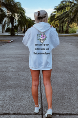 You Can't Grow In The Same Soil That Poisoned You Hoodie, Empowerment Sweatshirt, Self Growth Pullover, Self Love Hooded Sweatshirt, Self Care Gift, Confidence Sweatshirt, Floral Skull Sweatshirt, Flower Skull Hoodie, Growth Sweater, Manifesting Daydreams