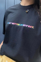 I Get Better Every Day Tee