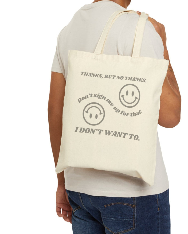 ﻿Say hello to our "No Thanks" tote bag – the ultimate introvert's shield and boundary-setting companion! 💪 Inspired by fellow homebodies and people pleasers out there, this tote is for you. 💖 Declare your space, set those boundaries, and carry the power of 'No Thanks' wherever you go. ✨