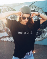 Just A Girl Tee