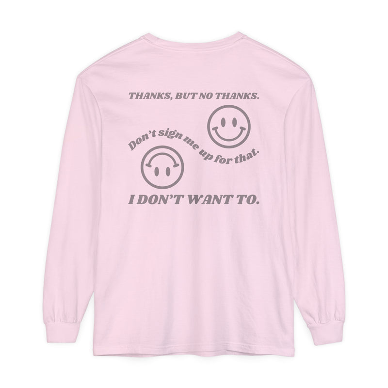 Meet our "No Thanks" long sleeve tee – the perfect blend of warmth and wit! 🙅‍♀️✨ Make a cozy statement with a touch of sass and let your back do the talking – a stylish declaration that you're steering clear of unnecessary sign-ups. Stay comfy, stay sassy – because saying "no thanks" never felt so good! 🌈🤷‍♀️