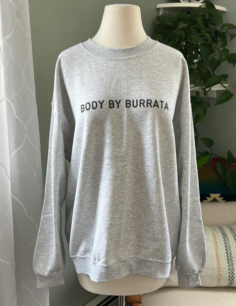 Body By Burrata Sweatshirt Sample