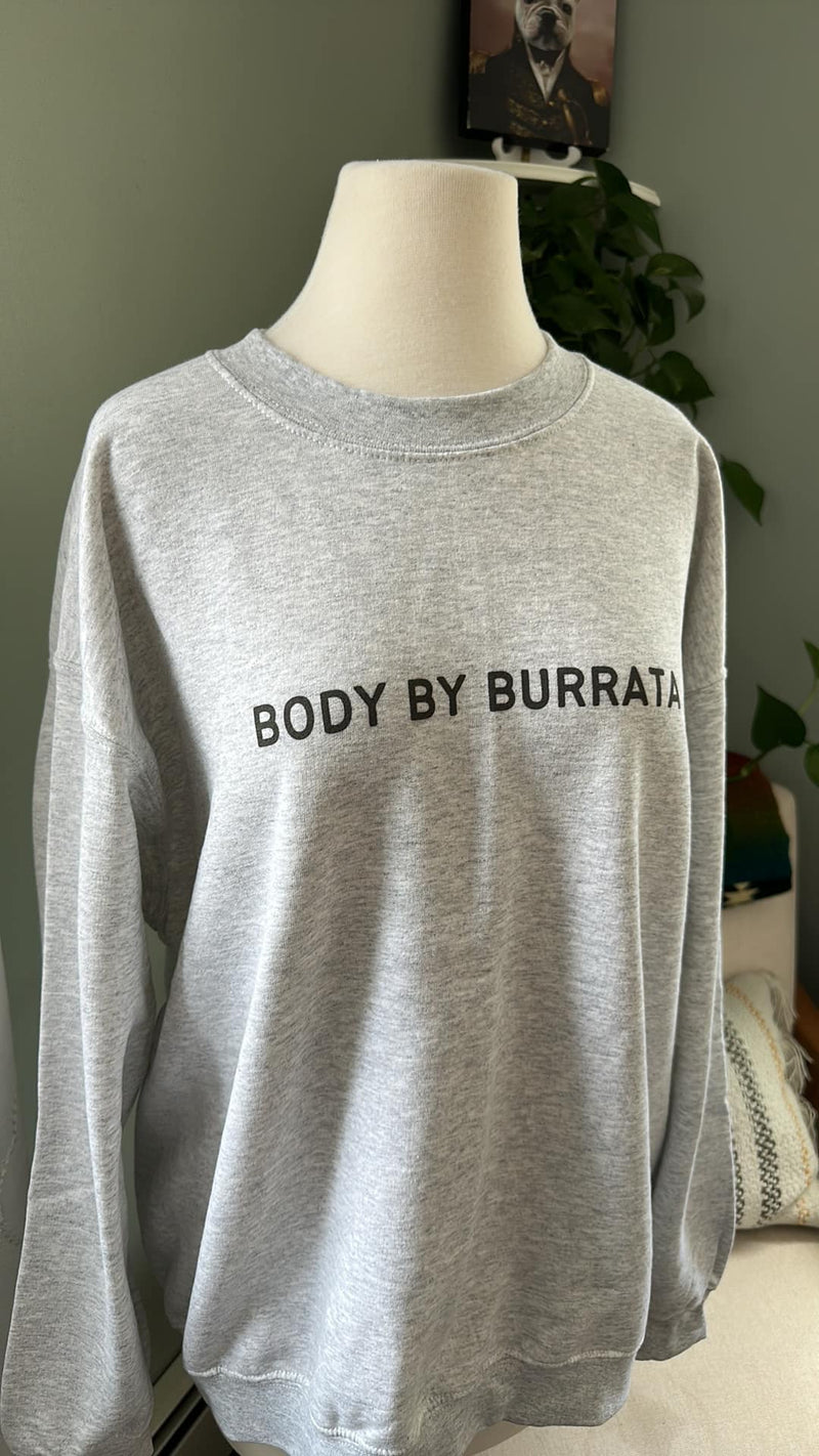 Body By Burrata Sweatshirt Sample