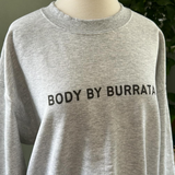 Body By Burrata Sweatshirt Sample