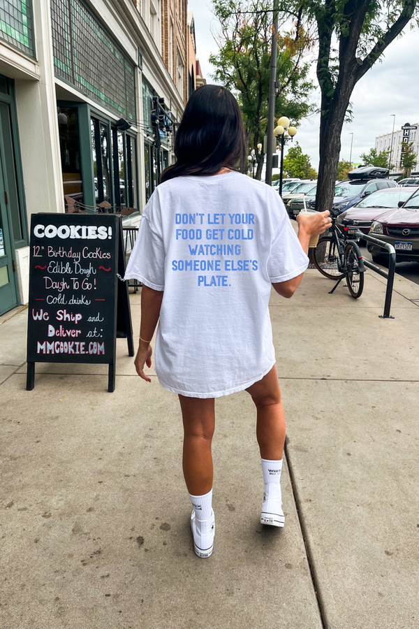Don't Let Your Food Get Cold Watching Someone Else's Plate Crewneck Tee, Witty Shirt, Empowerment T-Shirt, Small Business Owner Shirt, Self Love Self Care Tee, Summer 2023 Shirt, Manifest It T-Shirt, Own Your Magic Shirt, Manifesting Daydreams