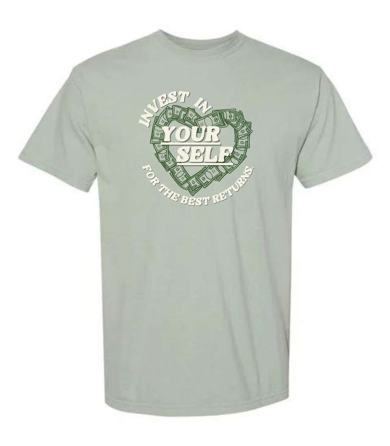 Invest In Yourself Tee