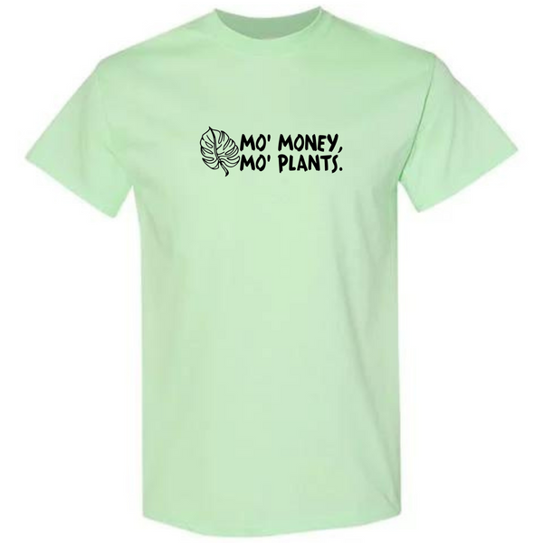 Mo' Money Mo' Plants Tee