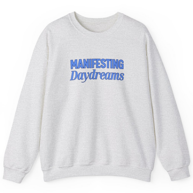 Manifesting Daydreams Sweatshirt