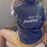 Blame It On My Intuition Tee