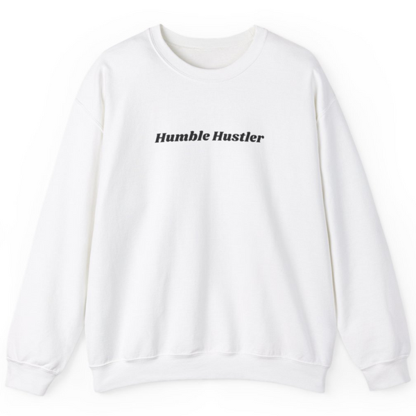 Humble Hustler Sweatshirt