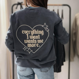 Introducing our "Everything I Want" sweatshirt – where manifesting meets coziness in the perfect Law of Attraction blend! 💫💖