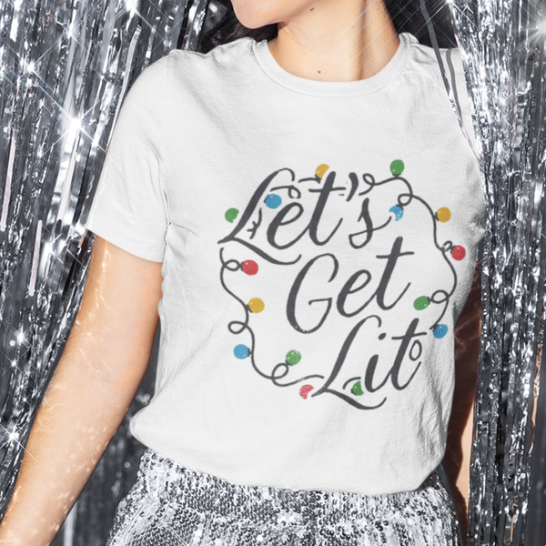 Let's Get Lit Tee
