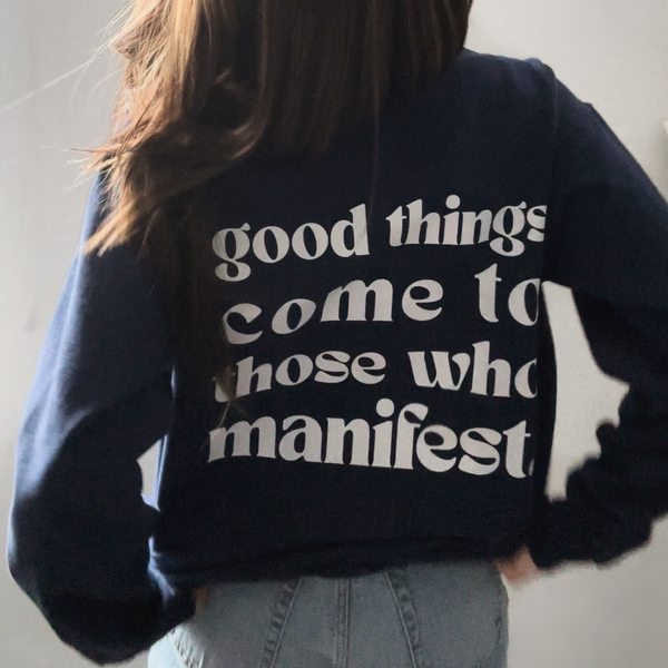 Introducing our "Good Things Come to Those Who Manifest" sweatshirt – your cozy mantra for a magical life! ✨🌈