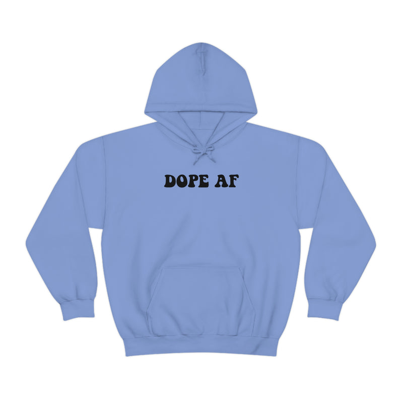 Dope AF Hooded Sweatshirt, Dope Hoodie, Retro Dope Hoodie Sweatshirt, Best Hoodie, Cute Sweatshirt, Hippie Dope Hoodie, Manifesting Daydreams