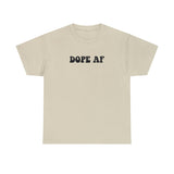 Dope AF Crewneck T-Shirt, Dope Shirt, Retro Dope Tee, Best T-Shirt, Cute Hippie Shirt, Hippie Dope Shirt, Manifesting Daydreams
