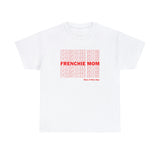 Frenchie Mom Crewneck T-Shirt, French Bulldog Mom Shirt, Gift For Frenchie Mom, Frenchie Mama Tee, French Bulldog Mama T-Shirt, Have A Nice Day Shirt, Manifesting Daydreams