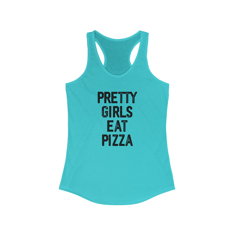 Pretty Girls Eat Pizza Racerback Tank Top, Unique Pizza Tank, Pizza Lover Shirt, Retro Pizza Tank, Unique Pizza Gift, Boutique Pizza Top, Pizza Bachelorette Tank Top, Montauk Beach Vacation Shirt, Manifesting Daydreams
