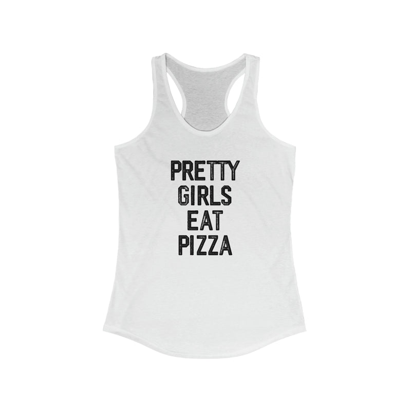Pretty Girls Eat Pizza Racerback Tank Top, Unique Pizza Tank, Pizza Lover Shirt, Retro Pizza Tank, Unique Pizza Gift, Boutique Pizza Top, Pizza Bachelorette Tank Top, Montauk Beach Vacation Shirt, Manifesting Daydreams