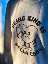 Being Kind Is Hella Cool Sweatshirt, Retro Distressed Sweatshirt, Vintage Distressed Sweatshirt, Kindness Crewneck Sweatshirt, Neutral Apparel, Influencer Shirt, Popular Vintage Shirt, Manifesting Daydreams