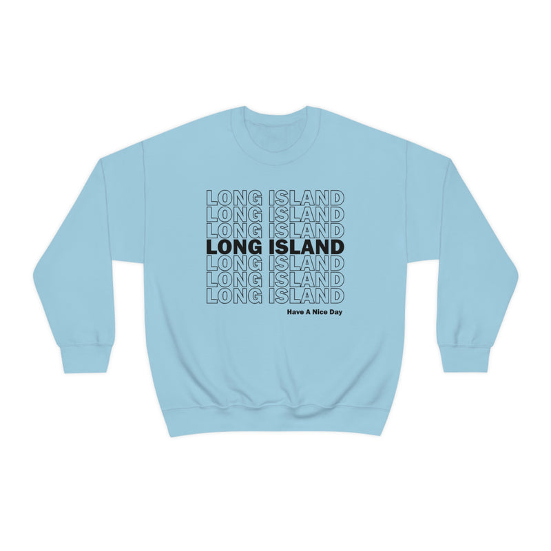 Long Island New York Crewneck Sweatshirt, Long Island Sweater, Have A Nice Day Sweatshirt, Long Island Shirt, New York Sweatshirt, Manifesting Daydreams