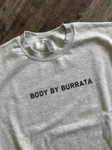 Body By Burrata Sweatshirt Sample