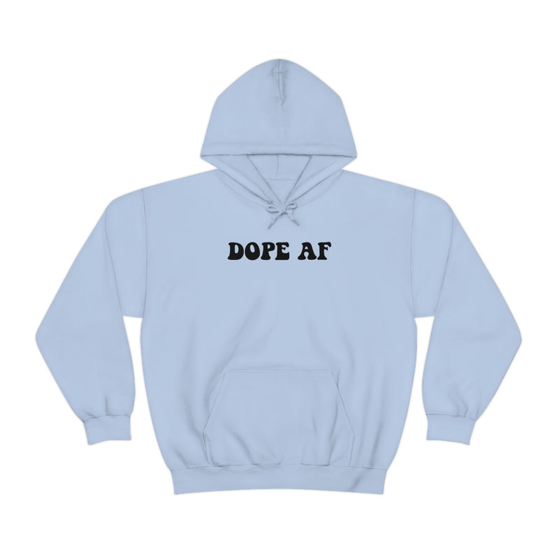 Dope AF Hooded Sweatshirt, Dope Hoodie, Retro Dope Hoodie Sweatshirt, Best Hoodie, Cute Sweatshirt, Hippie Dope Hoodie, Manifesting Daydreams
