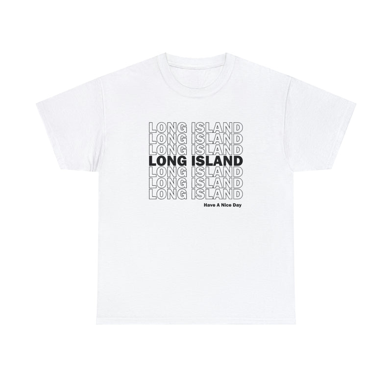 Long Island New York Crewneck T-Shirt, Long Island Tee, Have A Nice Day Shirt, Long Island Shirt, New York T-Shirt, Manifesting Daydreams